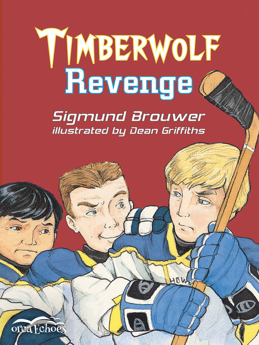 Title details for Timberwolf Revenge by Sigmund Brouwer - Available
